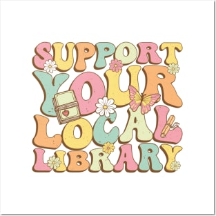 Support Your Local Library Book Lovers Posters and Art